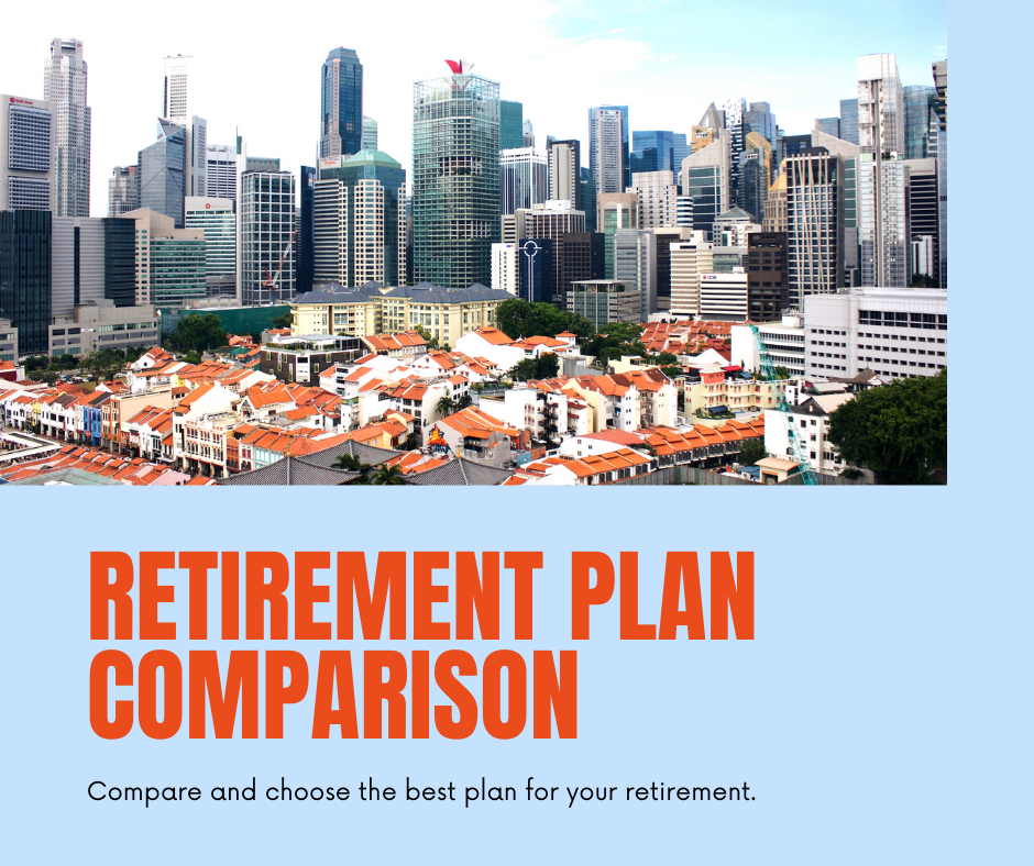 Retirement Plan Comparison Singapore Secure Your Golden Years with the Right Choice