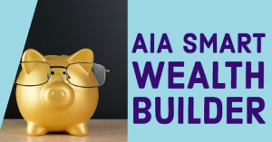 AIA Smart Wealth Builder - Most flexible retirement plan