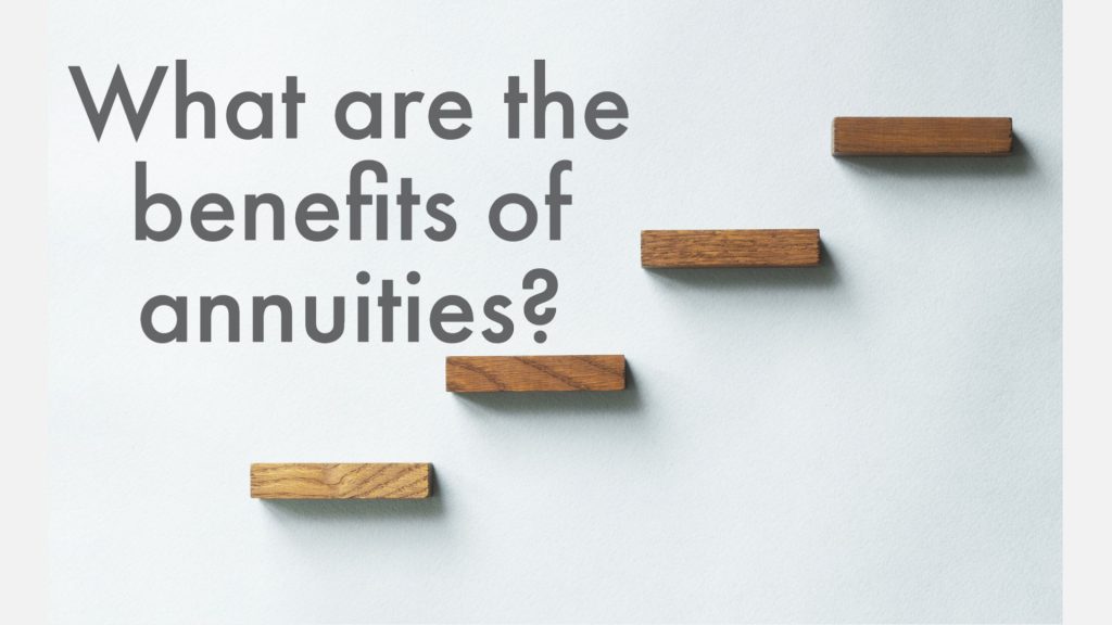 Benefits of annuities