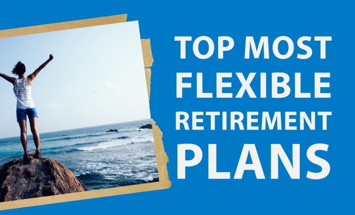 most flexible retirement plan