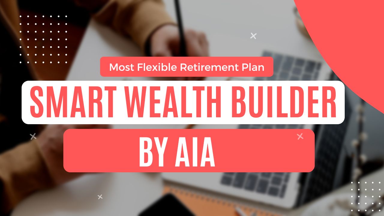 AIA Smart Wealth Builder