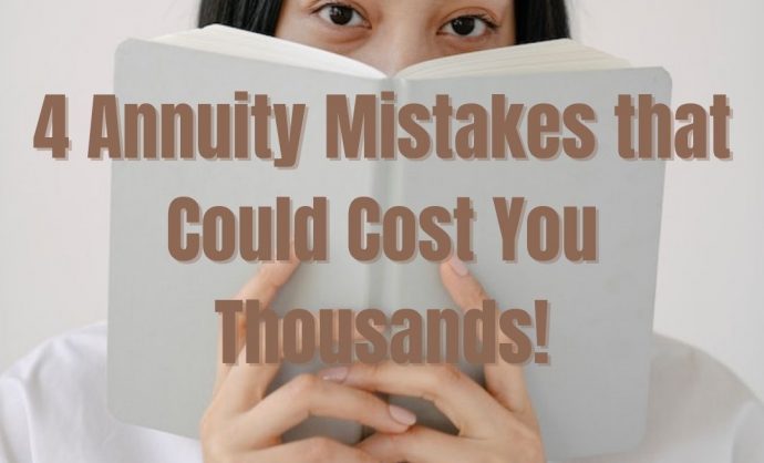 Annuity Mistakes that Could Cost You Thousands