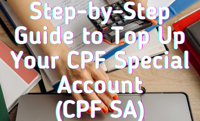 How to Top-up CPF Special Account