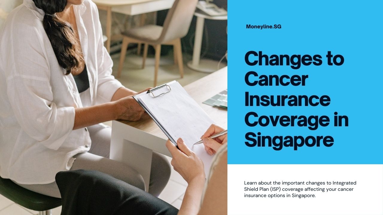 Learn about the important changes to Integrated Shield Plan (ISP) coverage affecting your cancer insurance options in Singapore.