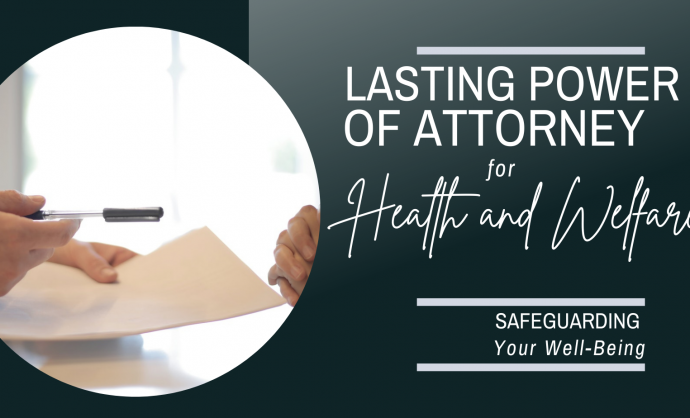 Lasting Power of Attorney Health and Welfare
