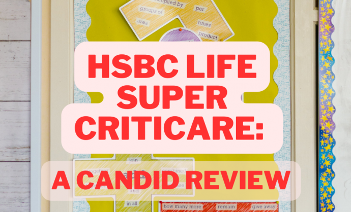 HSBC Life Super Criticare A Candid Review