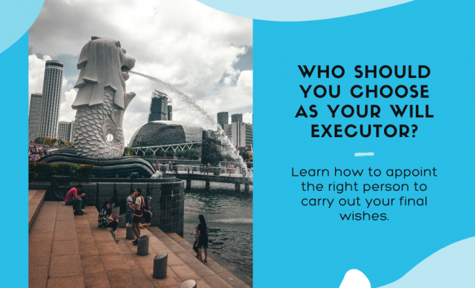 Choosing a Will Executor in Singapore Your Guide