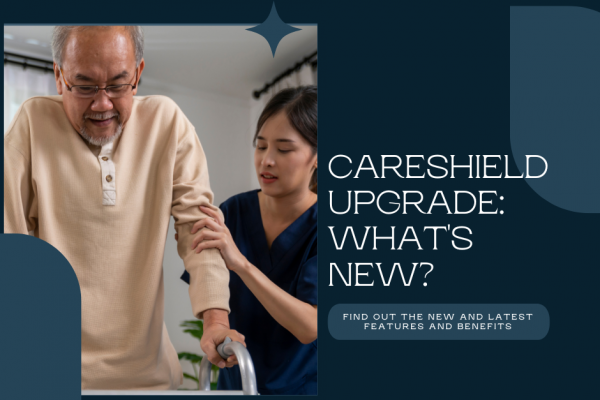 CareShield Upgrade Comparison What's New