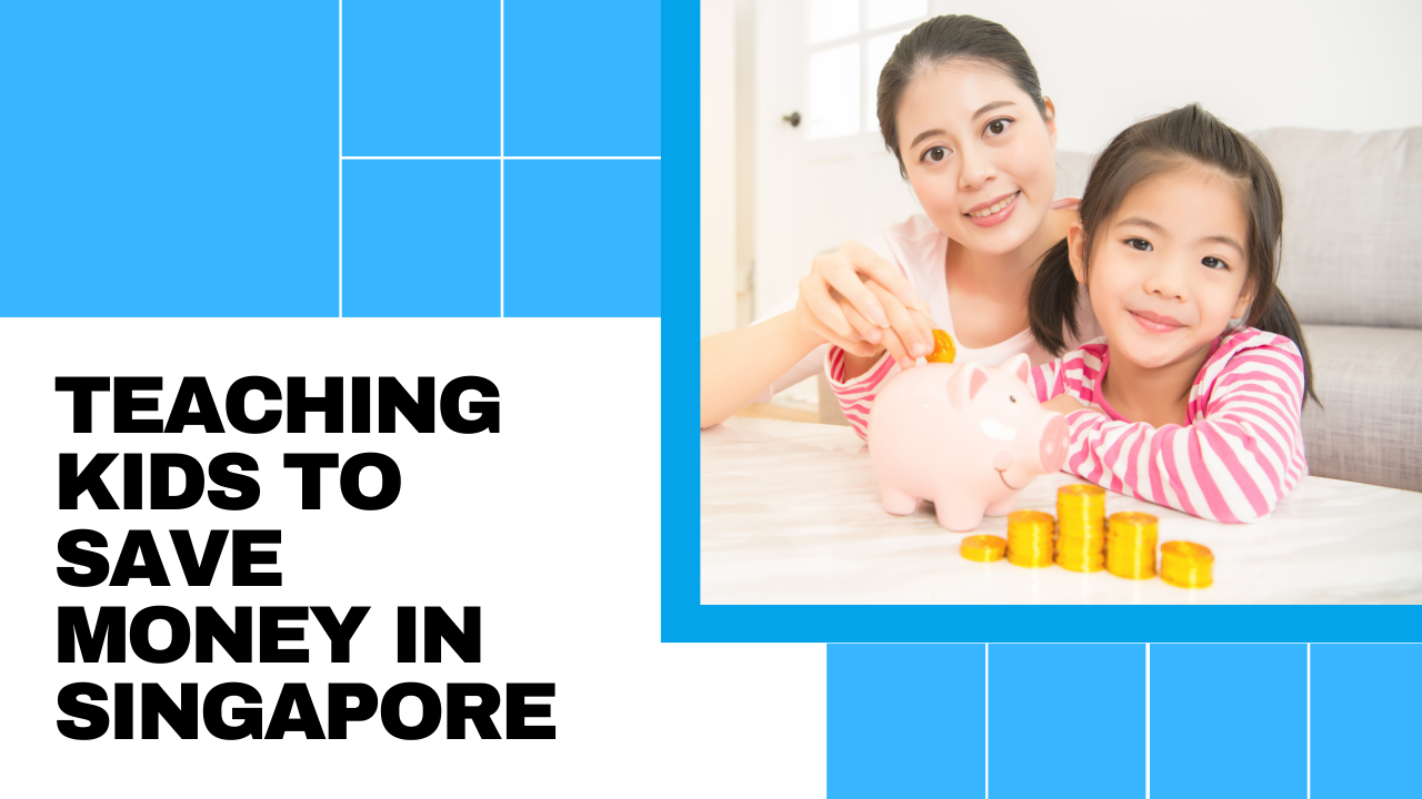 Money Lessons for Kids in Singapore