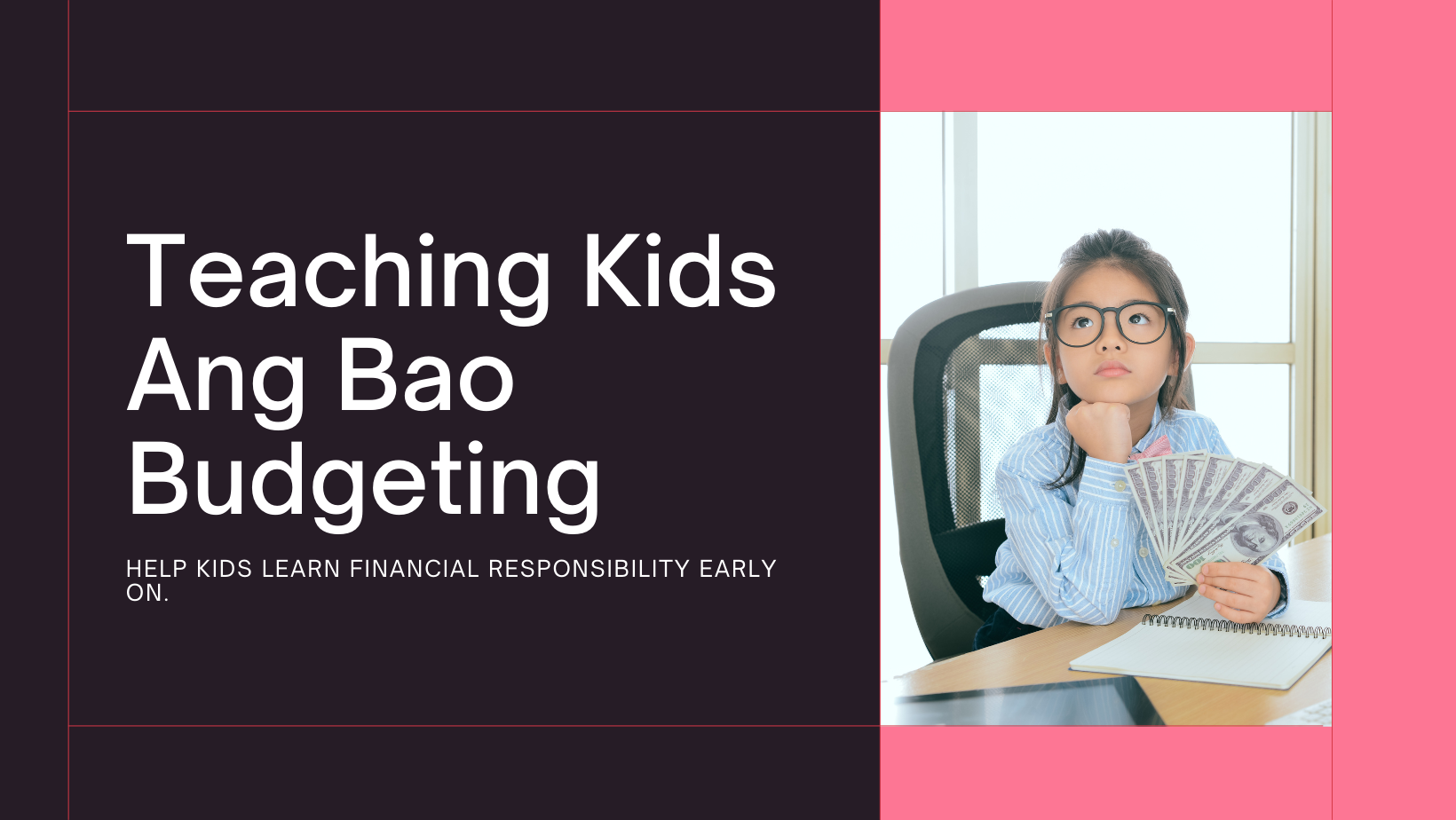 The Art of CNY Ang Bao Budgeting for Kids