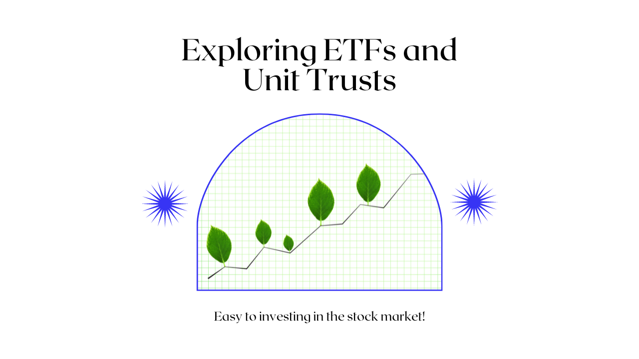 ETFs and Unit Trusts The Leap into Markets