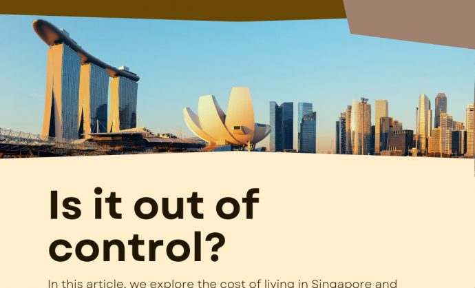 Cost of Living in Singapore Is It Out of Control