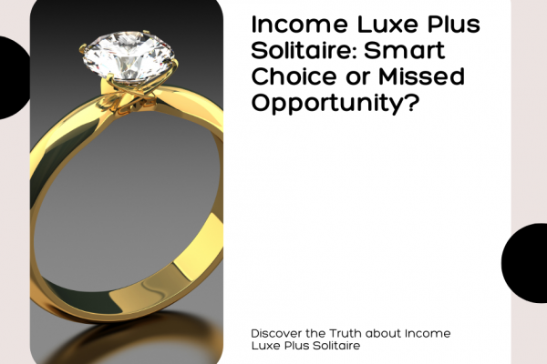 Income Luxe Plus Solitaire Worth Your Money