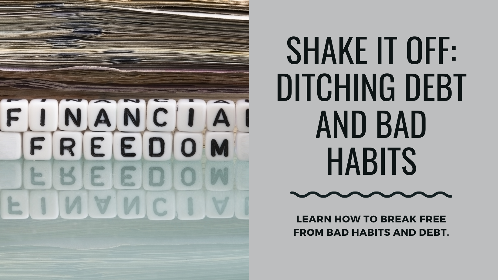 Lesson 2: "Shake It Off" – Ditching Debt and Bad Habits
