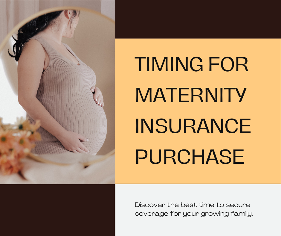 When Should You Buy Maternity Insurance