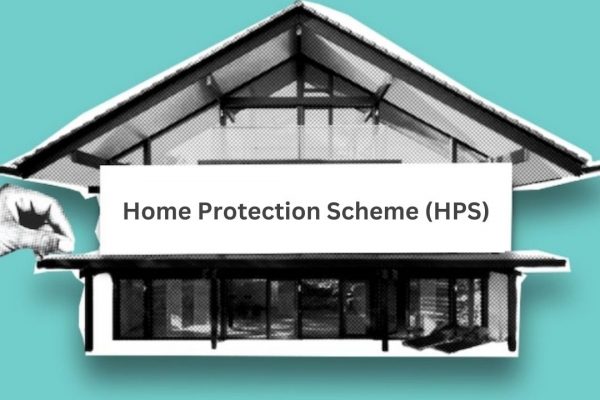 Home Protection Scheme (HPS)