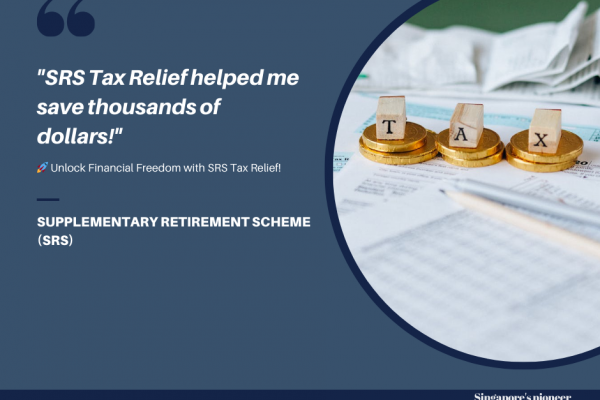 SRS Tax Relief Explained Turbocharge Your Savings
