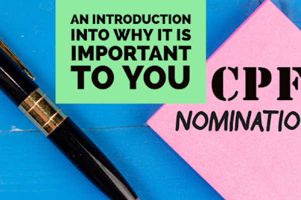 Introduction to CPF Nomination